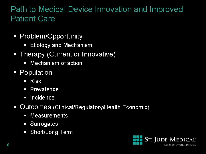 Path to Medical Device Innovation and Improved Patient Care § Problem/Opportunity § Etiology and