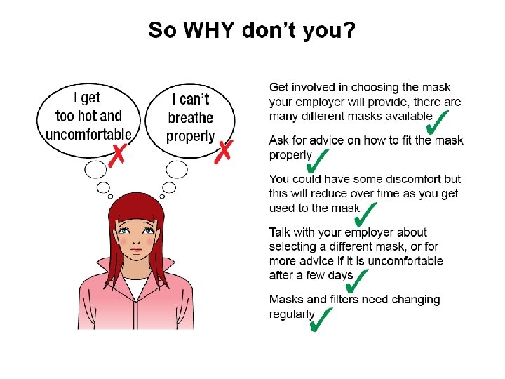 So why don't you? • • “I get too hot and uncomfortable” “I can’t