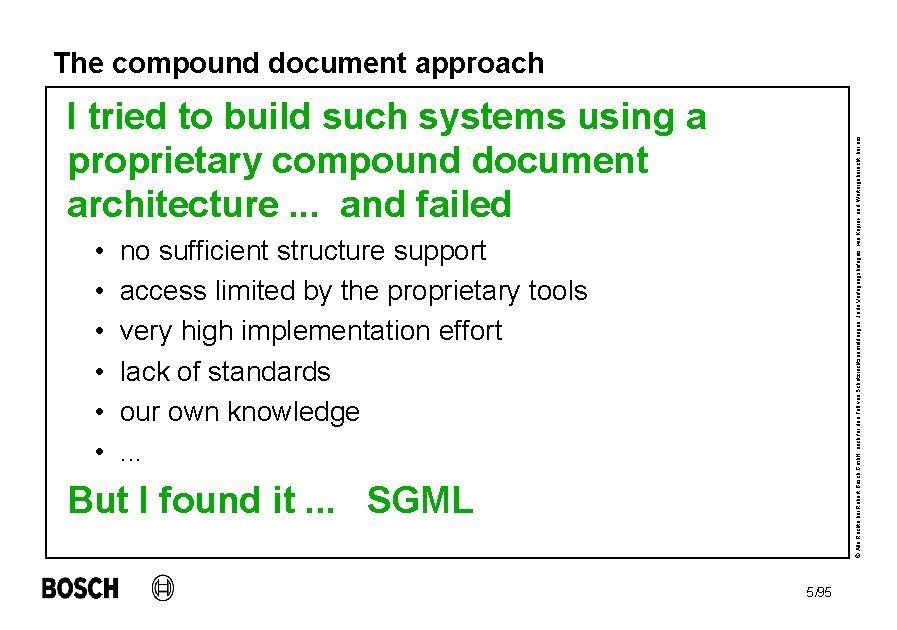 The compound document approach • • • © Alle Rechte bei Robert Bosch Gmb.