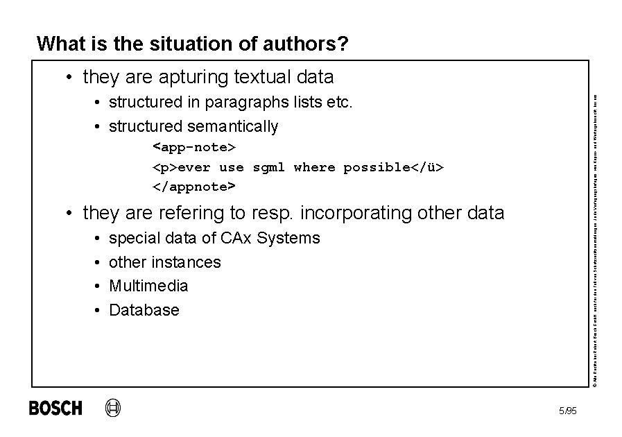 What is the situation of authors? • they are apturing textual data © Alle