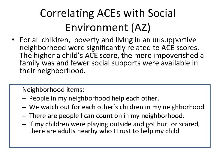 Correlating ACEs with Social Environment (AZ) • For all children, poverty and living in