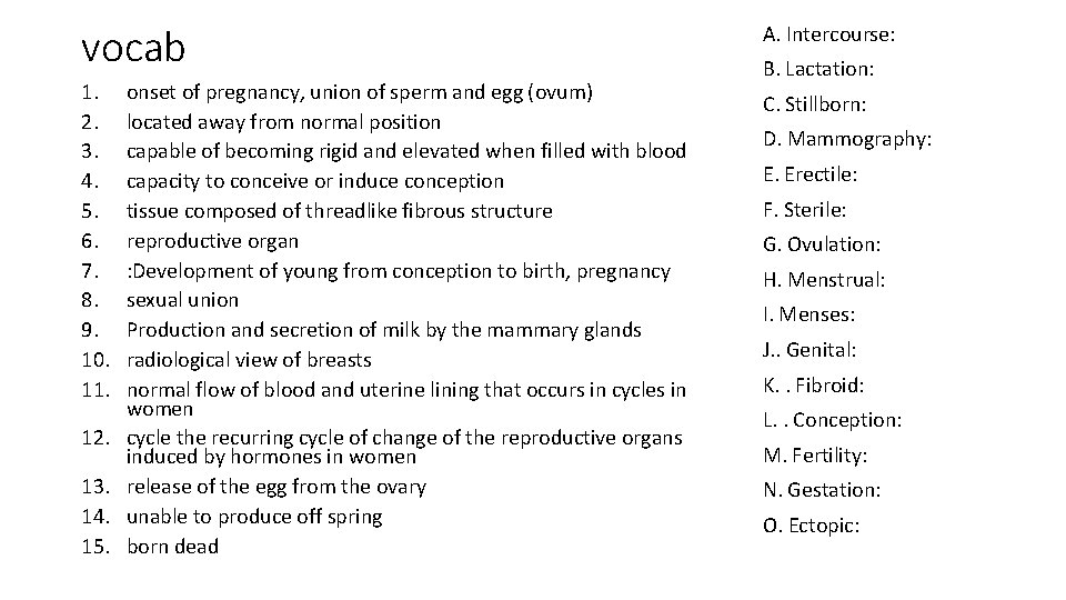 vocab 1. 2. 3. 4. 5. 6. 7. 8. 9. 10. 11. 12. 13.
