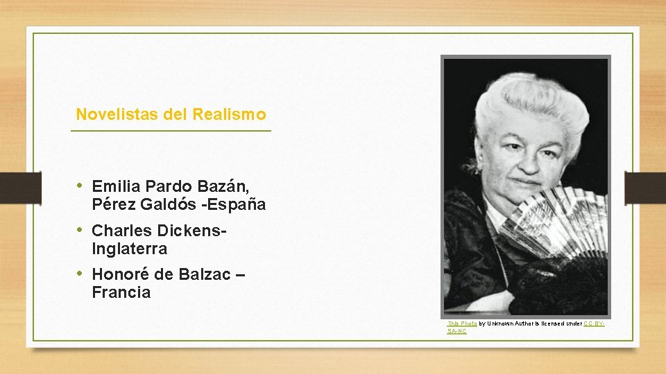 Novelistas del Realismo • Emilia Pardo Bazán, Pérez Galdós -España • Charles Dickens. Inglaterra