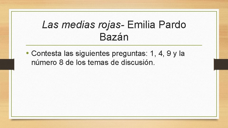Las medias rojas- Emilia Pardo Bazán • Contesta las siguientes preguntas: 1, 4, 9