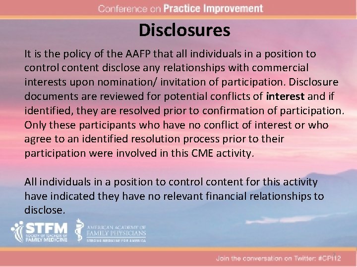 Disclosures It is the policy of the AAFP that all individuals in a position