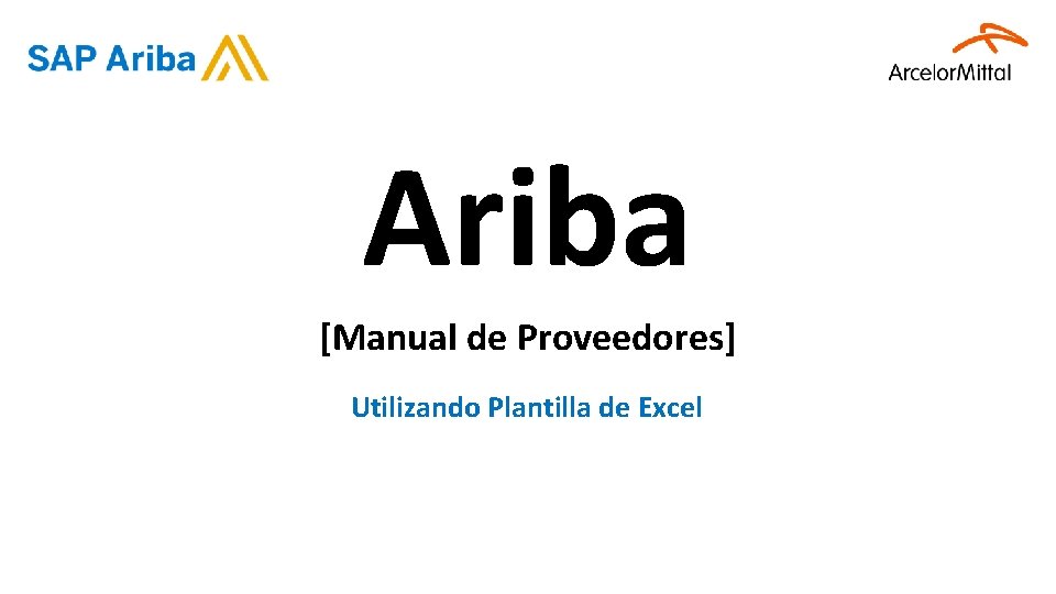 Ariba [Manual de Proveedores] Utilizando Plantilla de Excel 