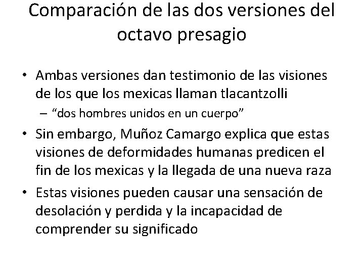 Comparación de las dos versiones del octavo presagio • Ambas versiones dan testimonio de