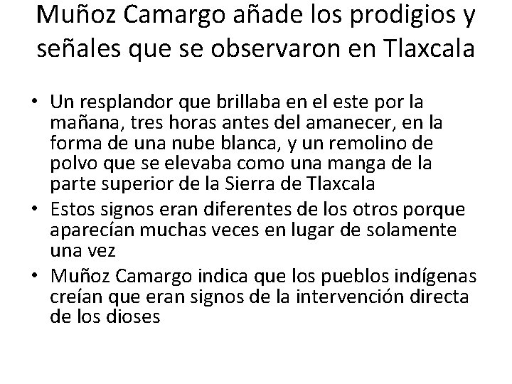 Muñoz Camargo añade los prodigios y señales que se observaron en Tlaxcala • Un