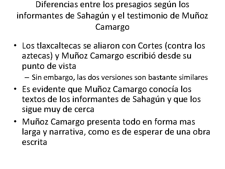 Diferencias entre los presagios según los informantes de Sahagún y el testimonio de Muñoz