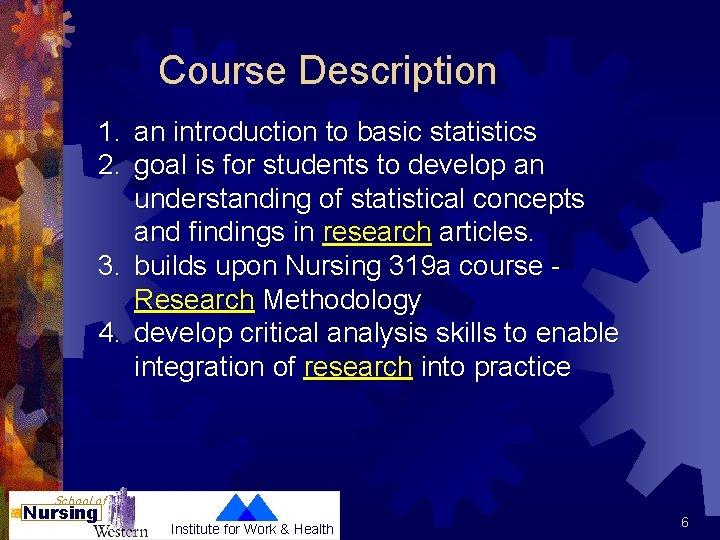 Course Description 1. an introduction to basic statistics 2. goal is for students to