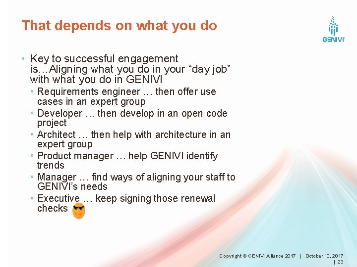 That depends on what you do • Key to successful engagement is…Aligning what you