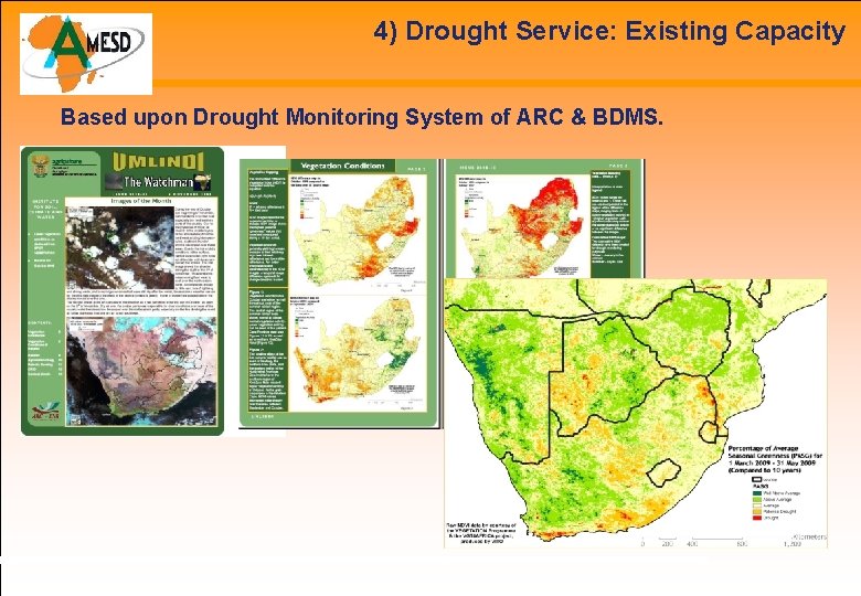 4) Drought Service: Existing Capacity Based upon Drought Monitoring System of ARC & BDMS.