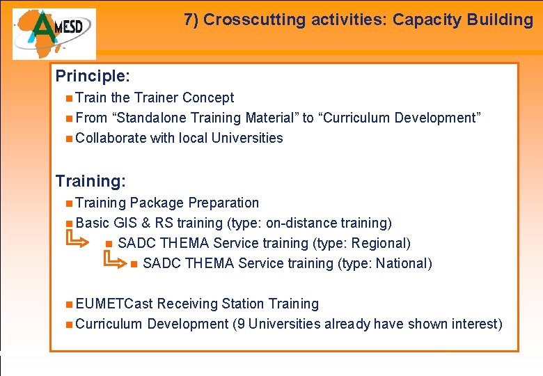 7) Crosscutting activities: Capacity Building Principle: Train the Trainer Concept From “Standalone Training Material”