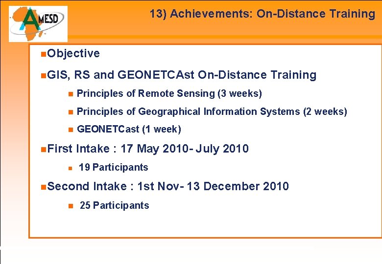13) Achievements: On-Distance Training Objective GIS, RS and GEONETCAst On-Distance Training Principles of Remote