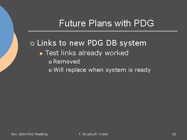 Future Plans with PDG ¡ Links to new PDG DB system l Test links