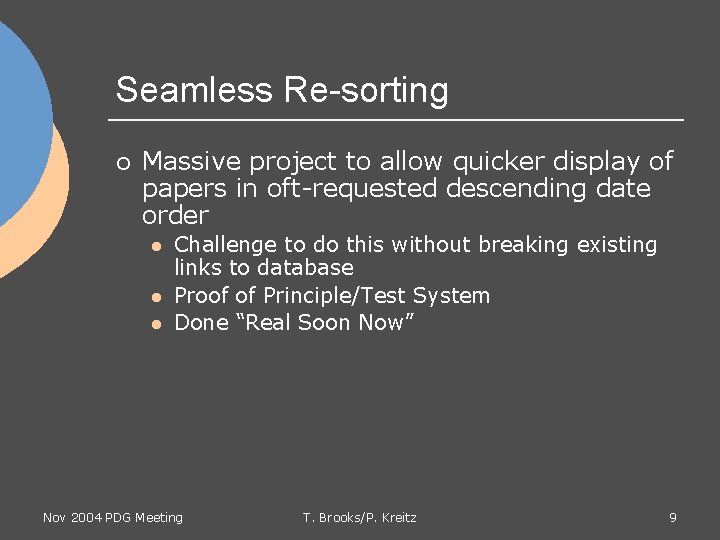 Seamless Re-sorting ¡ Massive project to allow quicker display of papers in oft-requested descending