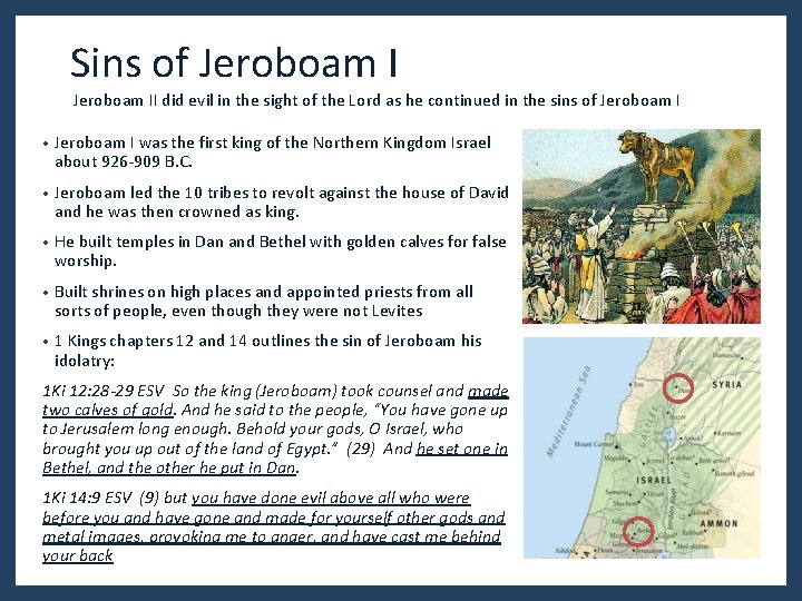 Sins of Jeroboam II did evil in the sight of the Lord as he Sins of Jeroboam II did evil in the sight of the Lord as he