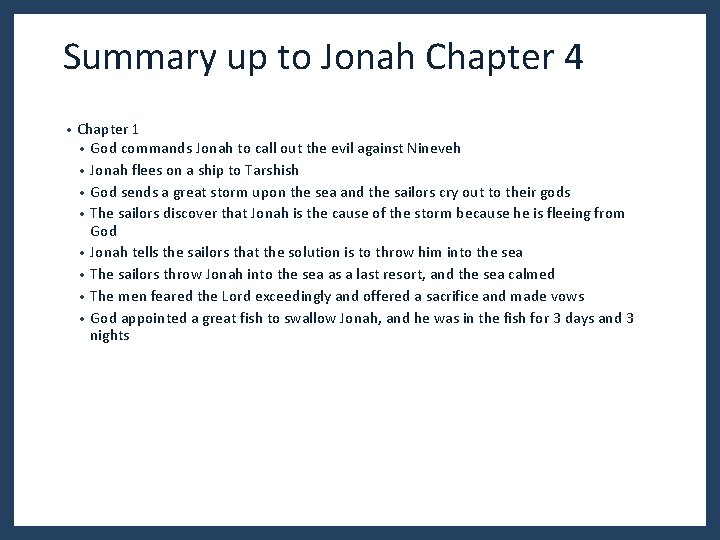 Summary up to Jonah Chapter 4 • Chapter 1 • God commands Jonah to Summary up to Jonah Chapter 4 • Chapter 1 • God commands Jonah to