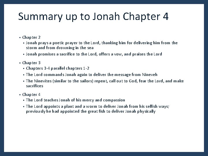 Summary up to Jonah Chapter 4 • Chapter 2 • Jonah prays a poetic Summary up to Jonah Chapter 4 • Chapter 2 • Jonah prays a poetic