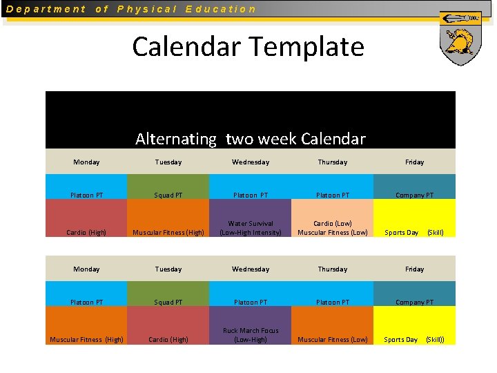 Department of Physical Education Calendar Template Alternating two week Calendar Monday Tuesday Wednesday Thursday