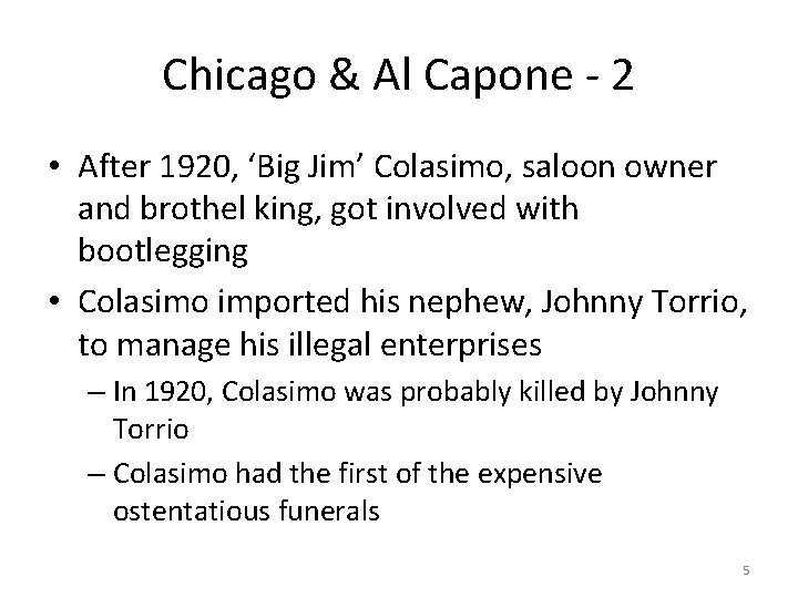Chicago & Al Capone - 2 • After 1920, ‘Big Jim’ Colasimo, saloon owner