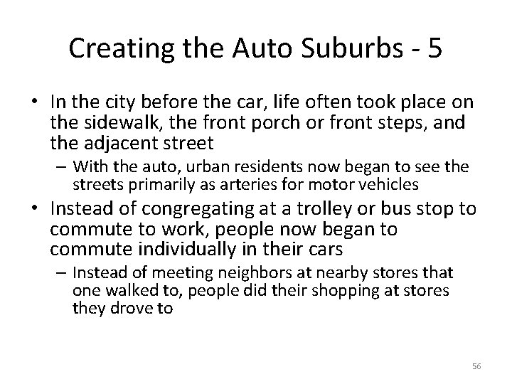 Creating the Auto Suburbs - 5 • In the city before the car, life