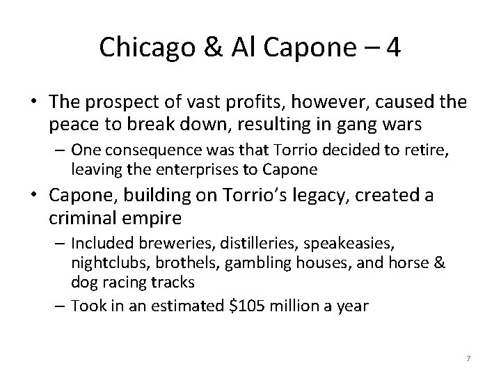 Chicago & Al Capone – 4 • The prospect of vast profits, however, caused