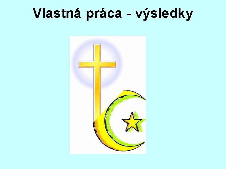 Vlastná práca - výsledky 