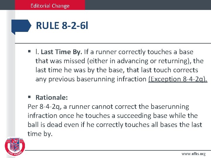 Editorial Change RULE 8 -2 -6 l § l. Last Time By. If a