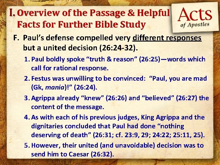 I. Overview of the Passage & Helpful Facts for Further Bible Study F. Paul’s
