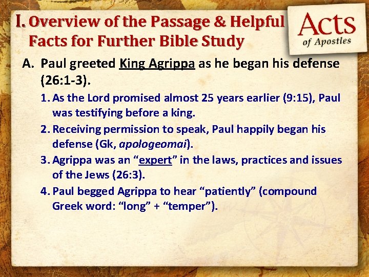 I. Overview of the Passage & Helpful Facts for Further Bible Study A. Paul