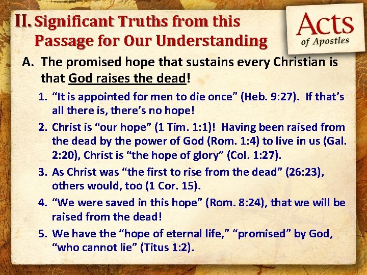 II. Significant Truths from this Passage for Our Understanding A. The promised hope that