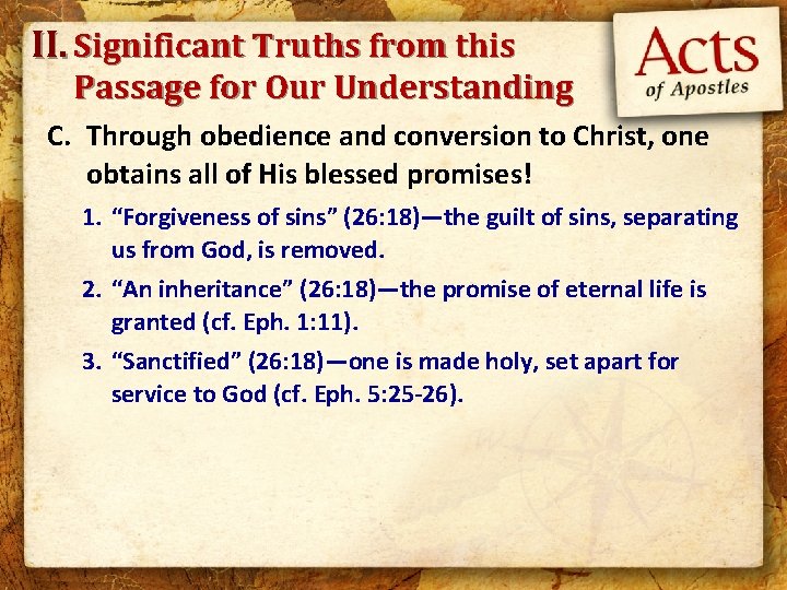II. Significant Truths from this Passage for Our Understanding C. Through obedience and conversion