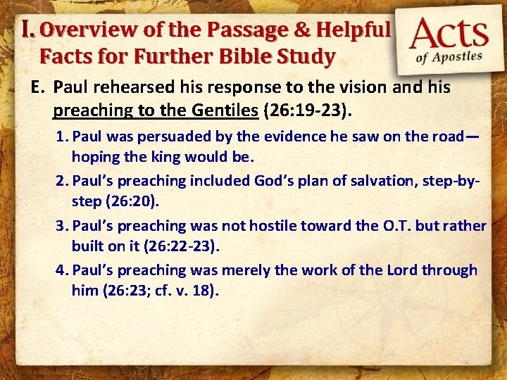 I. Overview of the Passage & Helpful Facts for Further Bible Study E. Paul