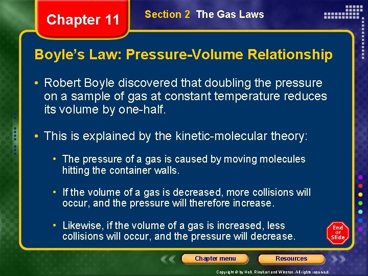 Chapter 11 Section 2 The Gas Laws Boyle’s Law: Pressure-Volume Relationship • Robert Boyle