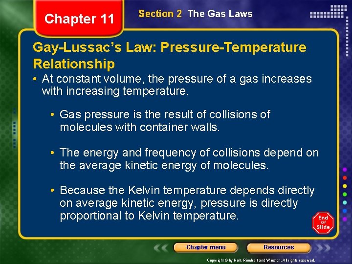 Chapter 11 Section 2 The Gas Laws Gay-Lussac’s Law: Pressure-Temperature Relationship • At constant