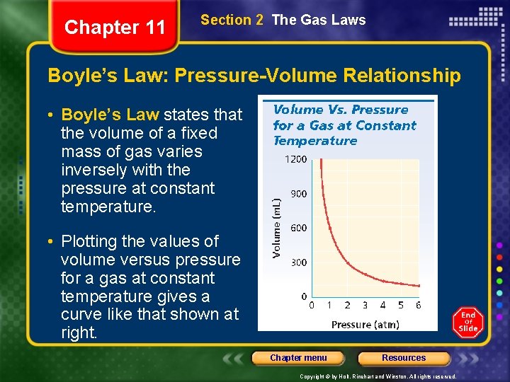 Chapter 11 Section 2 The Gas Laws Boyle’s Law: Pressure-Volume Relationship • Boyle’s Law
