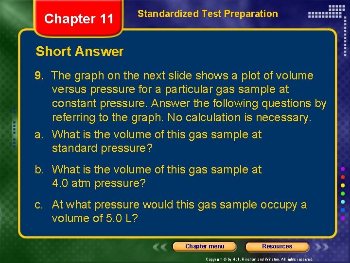 Chapter 11 Standardized Test Preparation Short Answer 9. The graph on the next slide