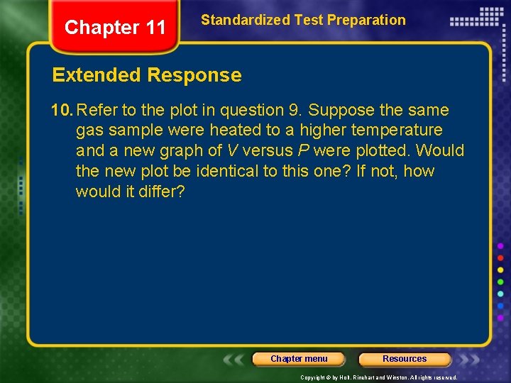 Chapter 11 Standardized Test Preparation Extended Response 10. Refer to the plot in question