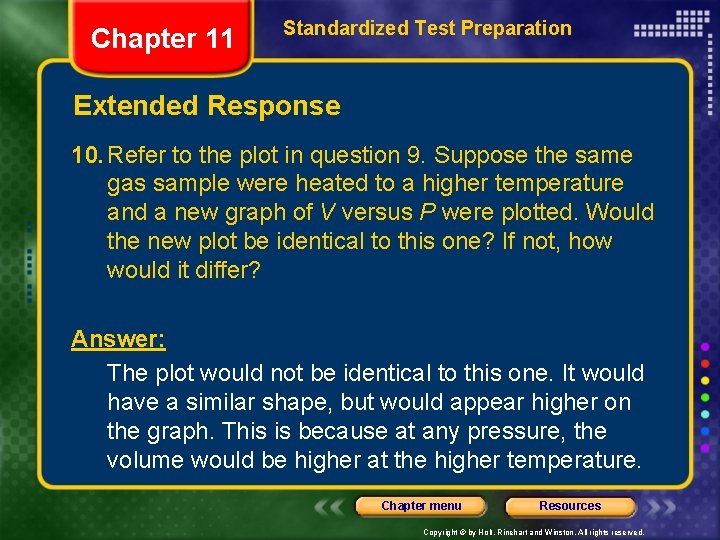 Chapter 11 Standardized Test Preparation Extended Response 10. Refer to the plot in question