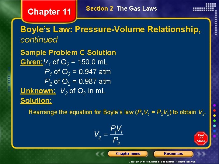 Chapter 11 Section 2 The Gas Laws Boyle’s Law: Pressure-Volume Relationship, continued Sample Problem