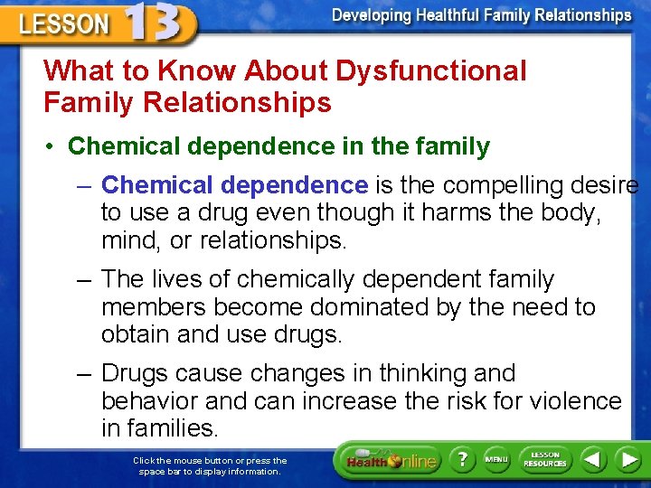 What to Know About Dysfunctional Family Relationships • Chemical dependence in the family –