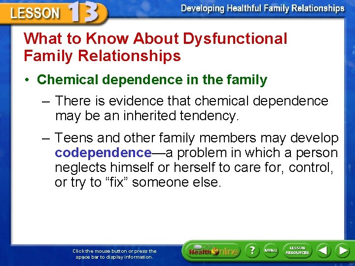 What to Know About Dysfunctional Family Relationships • Chemical dependence in the family –