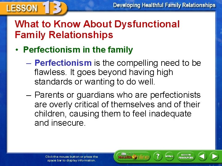What to Know About Dysfunctional Family Relationships • Perfectionism in the family – Perfectionism