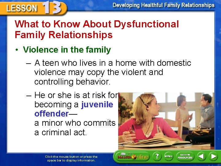 What to Know About Dysfunctional Family Relationships • Violence in the family – A