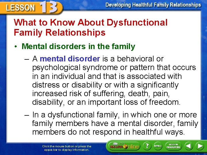 What to Know About Dysfunctional Family Relationships • Mental disorders in the family –