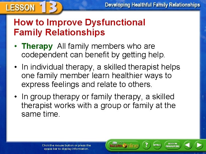 How to Improve Dysfunctional Family Relationships • Therapy All family members who are codependent