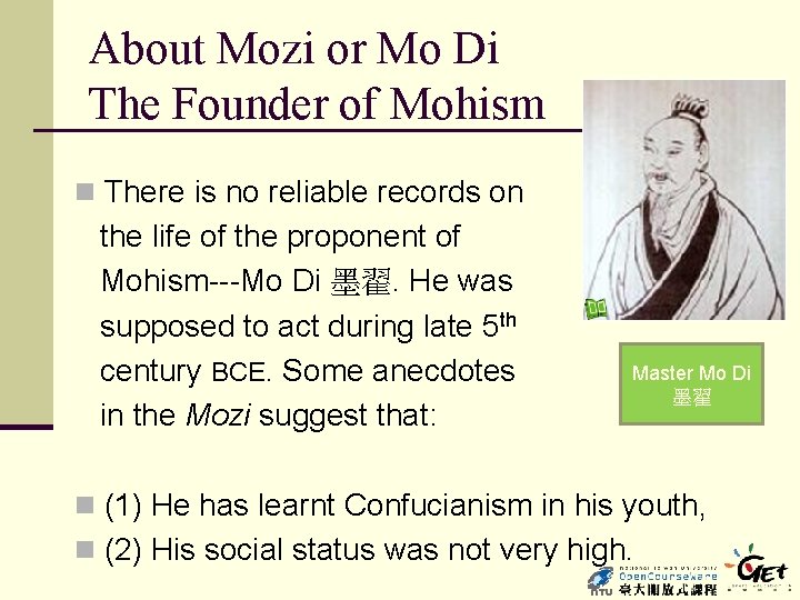 About Mozi or Mo Di The Founder of Mohism n There is no reliable