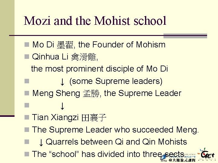 Mozi and the Mohist school n Mo Di 墨翟, the Founder of Mohism n