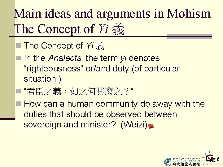 Main ideas and arguments in Mohism The Concept of Yi 義 n In the